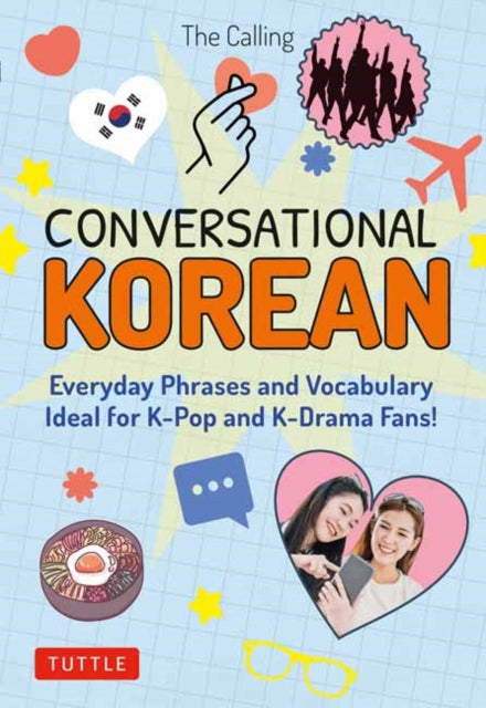 Conversational Korean: Everyday Phrases and Vocabulary - Ideal for K-Pop and K-Drama Fans! (Free Online Audio)