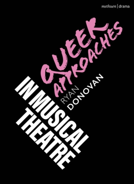 Queer Approaches in Musical Theatre