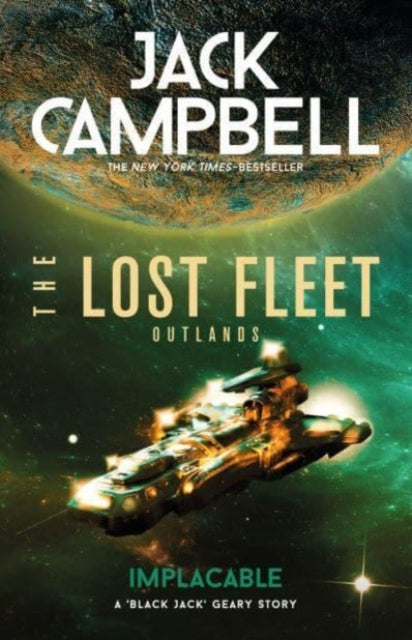 The Lost Fleet: Outlands - Implacable: Implacable