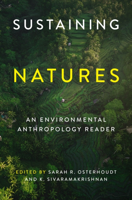 Sustaining Natures: An Environmental Anthropology Reader