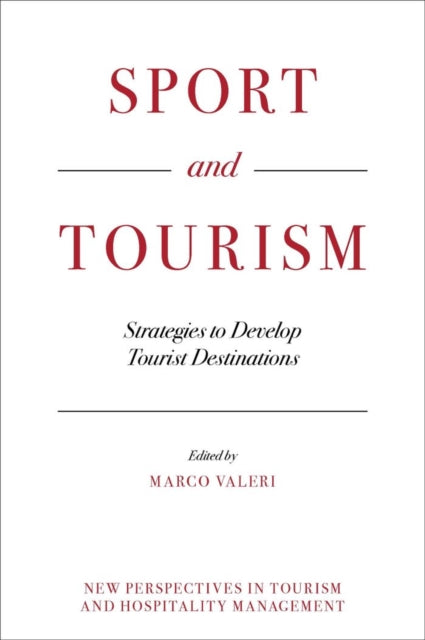 Sport and Tourism: Strategies to Develop Tourist Destinations