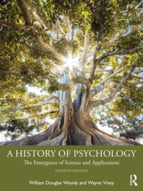 A History of Psychology: The Emergence of Science and Applications