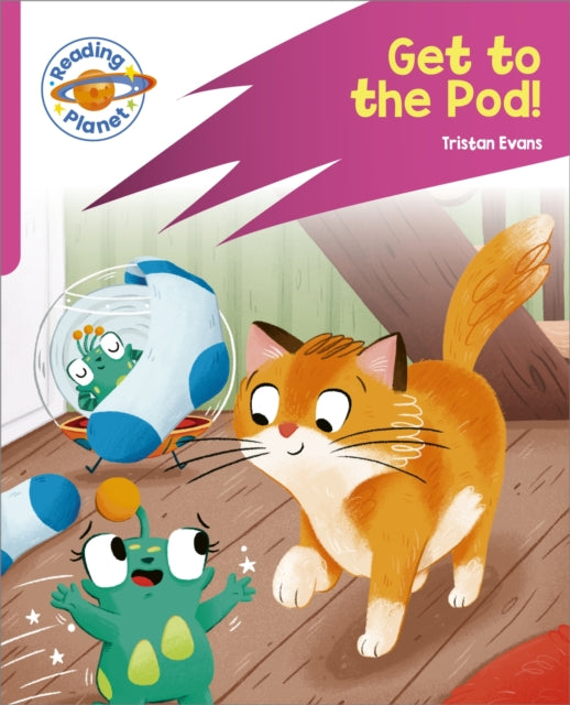 Reading Planet: Rocket Phonics - Target Practice - Get to the Pod! - Pink B