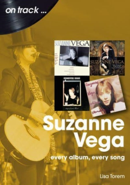 Suzanne Vega On Track: Every Album, Every Song