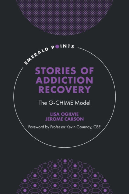 Stories of Addiction Recovery: The G-CHIME Model