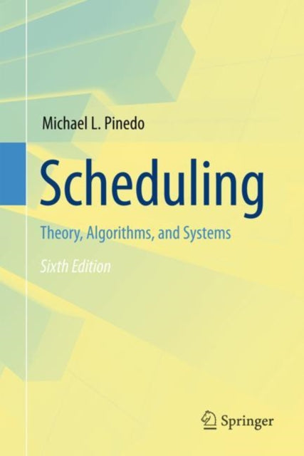 Scheduling: Theory, Algorithms, and Systems