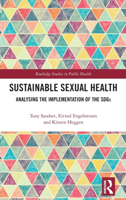 Sustainable Sexual Health: Analysing the Implementation of the SDGs