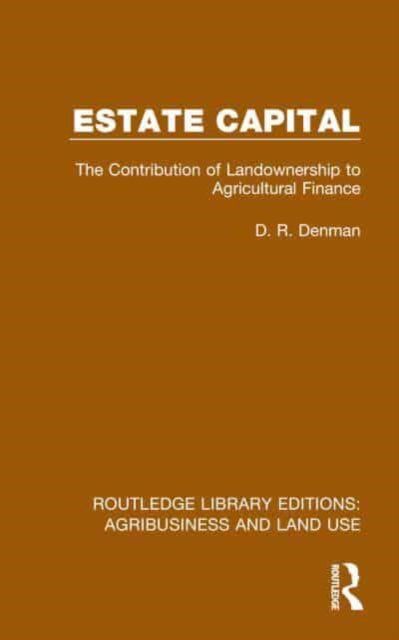 Estate Capital: The Contribution of Landownership to Agricultural Finance