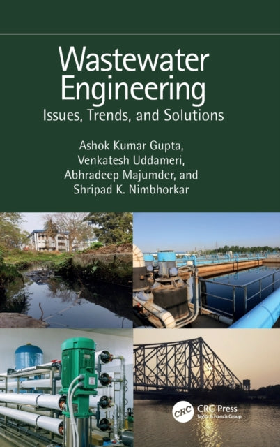 Wastewater Engineering: Issues, Trends, and Solutions