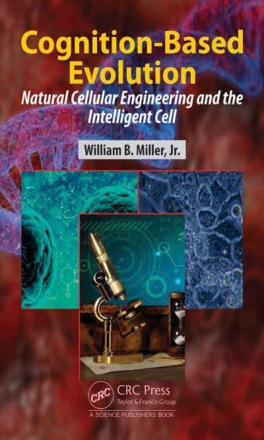 Cognition-Based Evolution: Natural Cellular Engineering and the Intelligent Cell
