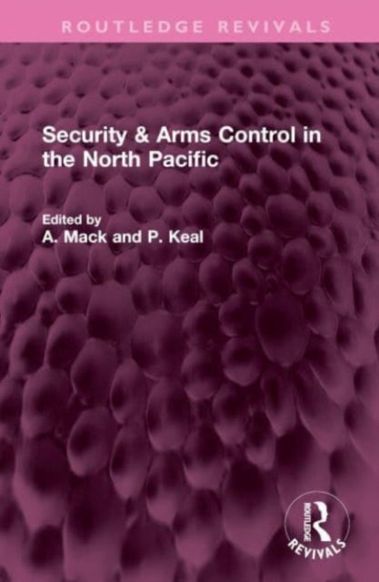 Security & Arms Control in the North Pacific