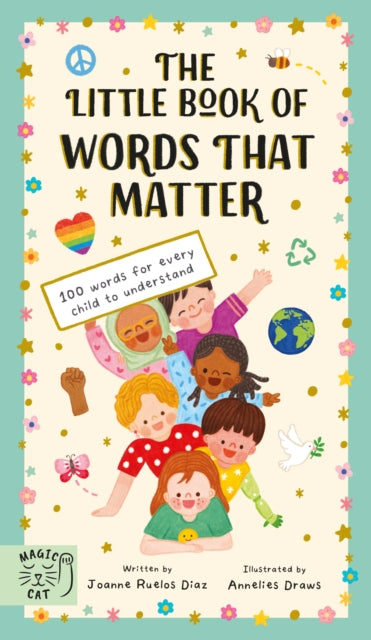 The Little Book of Words That Matter: 100 Words for Every Child to Understand