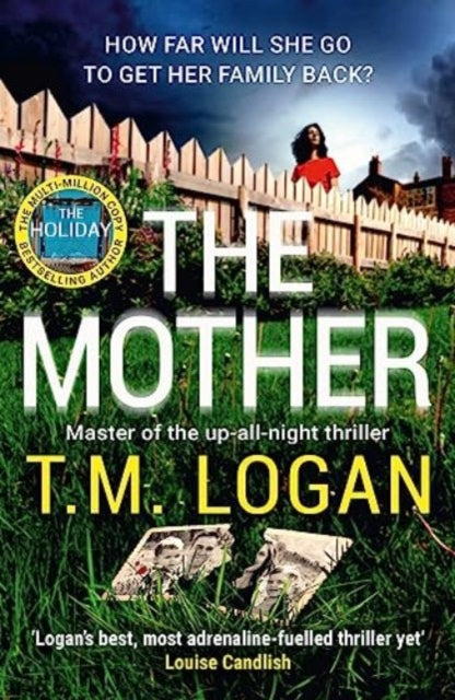 The Mother: The relentlessly gripping, utterly unmissable up-all-night thriller from the Sunday Times bestseller