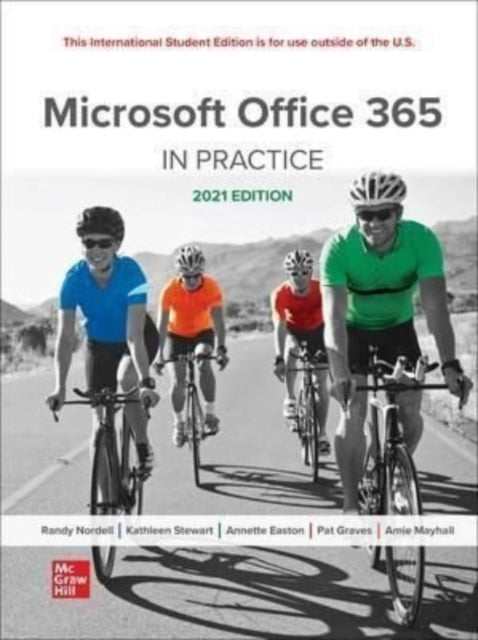 Microsoft Office 365: In Practice 2021 Edition ISE