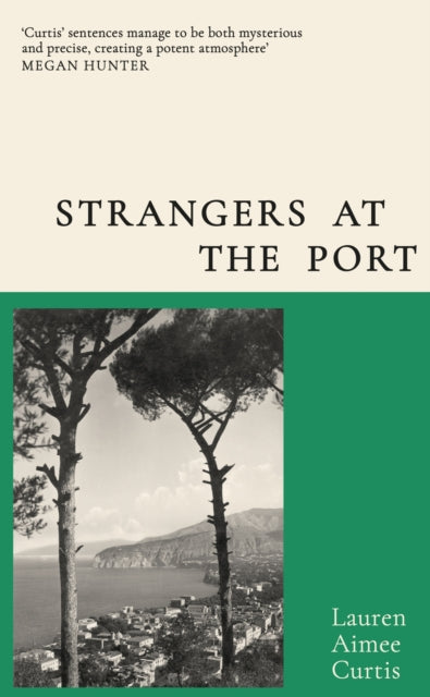 Strangers at the Port: From one of Granta's Best of Young British Novelists