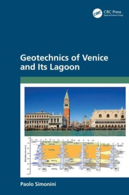 Geotechnics of Venice and Its Lagoon