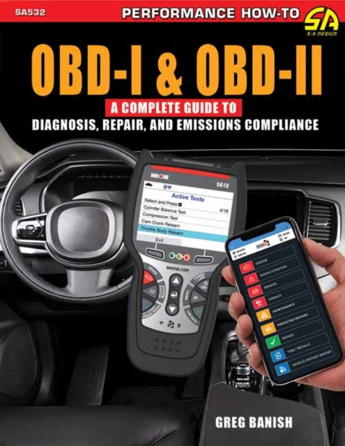 OBD-I & OBD-II: A Complete Guide to Diagnosis, Repair & Emissions Compliance