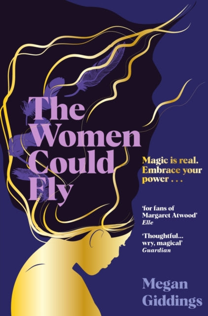 The Women Could Fly: The must read dark, magical - and timely -  critically acclaimed dystopian novel