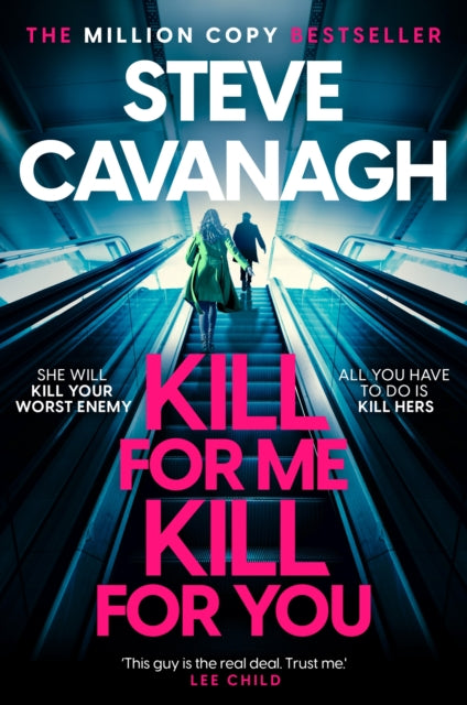 Kill For Me Kill For You: The twisting new thriller from the Sunday Times bestseller