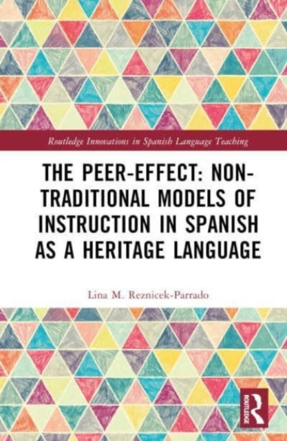 The Peer-Effect: Non-Traditional Models of Instruction in Spanish as a Heritage Language