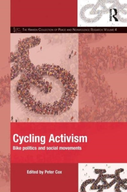 Cycling Activism: Bike Politics and Social Movements