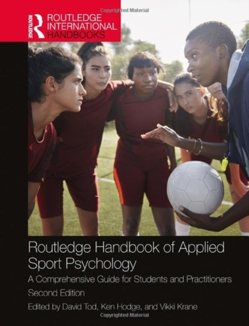 Routledge Handbook of Applied Sport Psychology: A Comprehensive Guide for Students and Practitioners