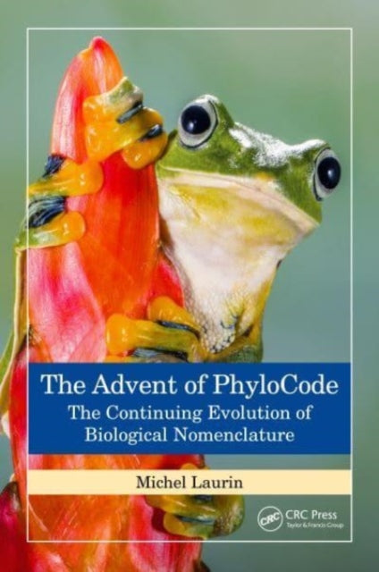 The Advent of PhyloCode: The Continuing Evolution of Biological Nomenclature