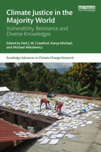 Climate Justice in the Majority World: Vulnerability, Resistance, and Diverse Knowledges