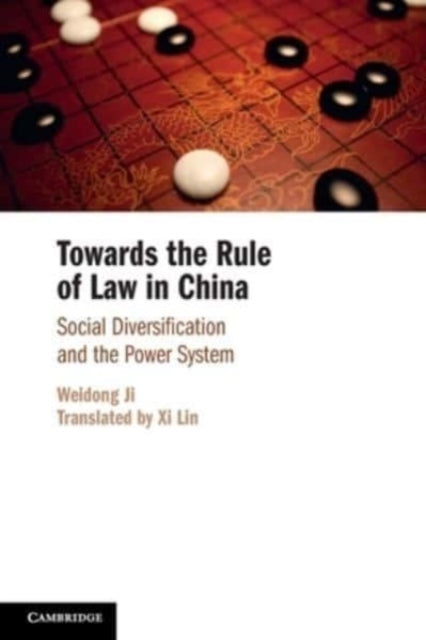 Towards the Rule of Law in China: Social Diversification and the Power System