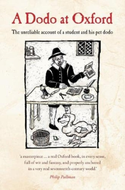 A Dodo at Oxford: The unreliable account of a student and his pet dodo