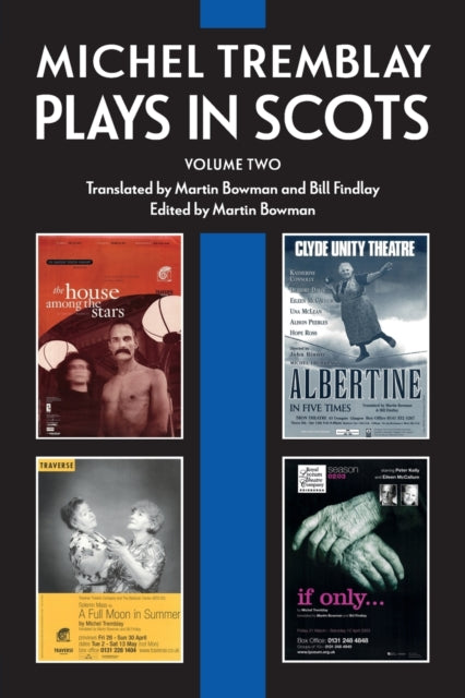 Michel Tremblay: Plays in Scots: Volume 2