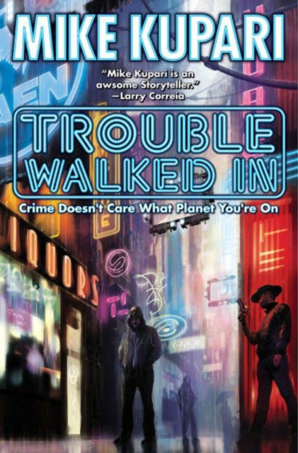 Trouble Walked In