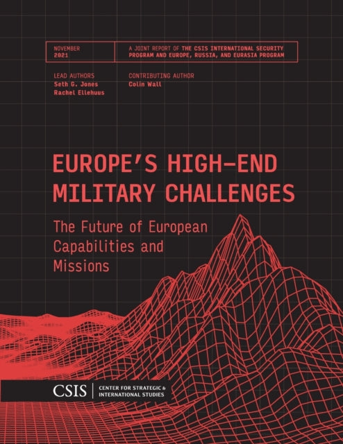 Europe's High-End Military Challenges: The Future of European Capabilities and Missions