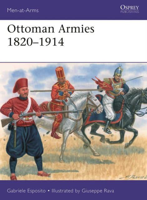 Ottoman Armies 1820-1914