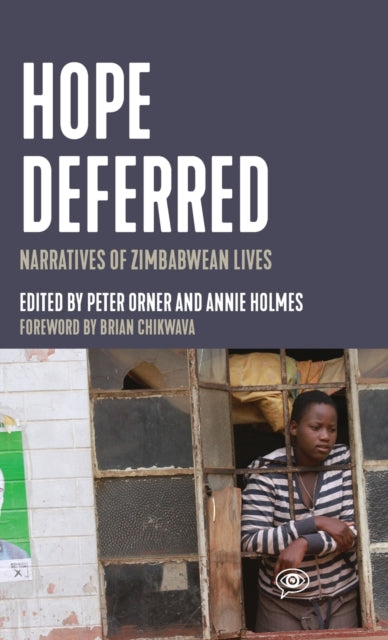 Hope Deferred: Narratives of Zimbabwean Lives