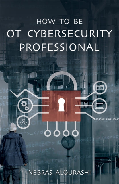 How to Be OT Cybersecurity Professional