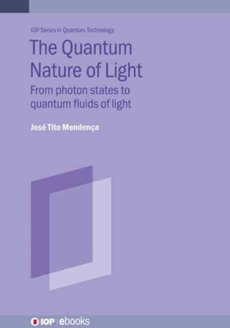 The Quantum Nature of Light: From photon states to quantum fluids of light