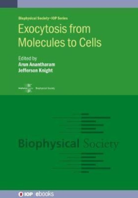Exocytosis: From Molecules to Cells