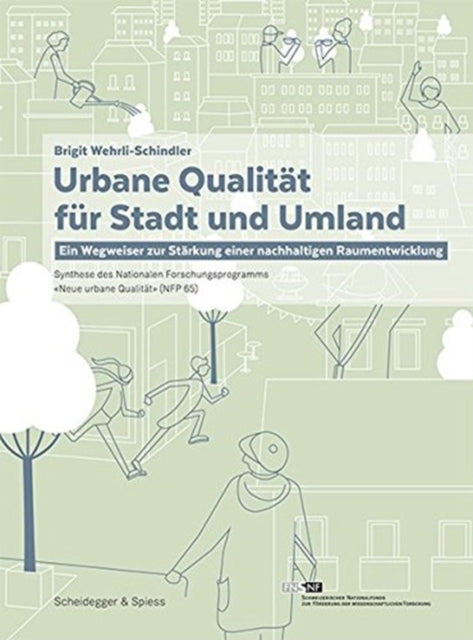 Urbane Qualitat Fur Stadt Und Umland: Ein Wegweiser Zur Starkung Einer Nachhaltigen Raumentwicklung