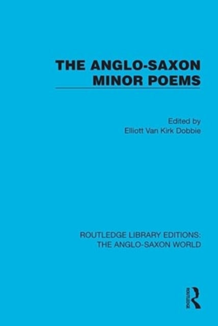 The Anglo-Saxon Minor Poems