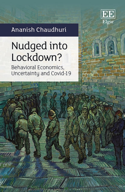 Nudged into Lockdown?: Behavioral Economics, Uncertainty and Covid-19