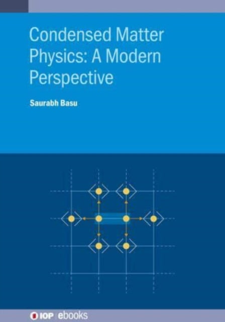 Condensed Matter Physics: A Modern Perspective