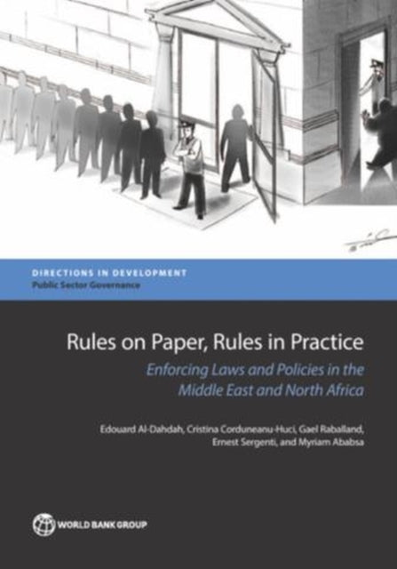 Rules on paper, rules in practice: enforcing laws and policies in the Middle East and North Africa