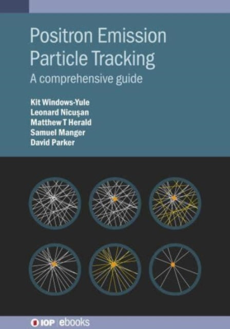 Positron Emission Particle Tracking: A comprehensive guide