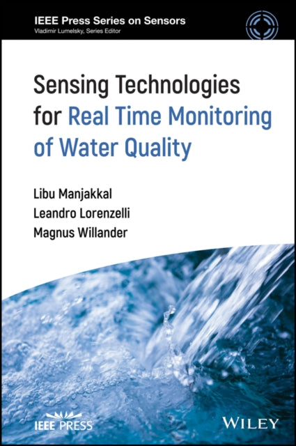 Sensing Technologies for Real Time Monitoring of Water Quality