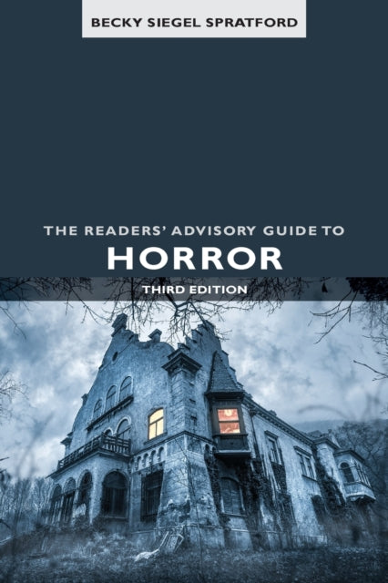 The Readers' Advisory Guide to Horror