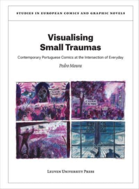 Visualising Small Traumas: Contemporary Portuguese Comics at the Intersection of Everyday Trauma