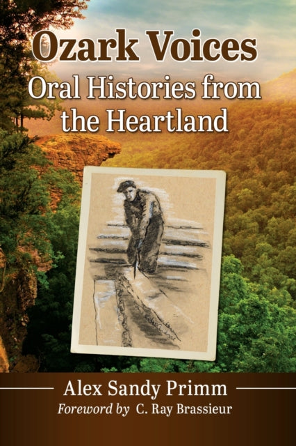 Ozark Voices: Oral Histories from the Heartland
