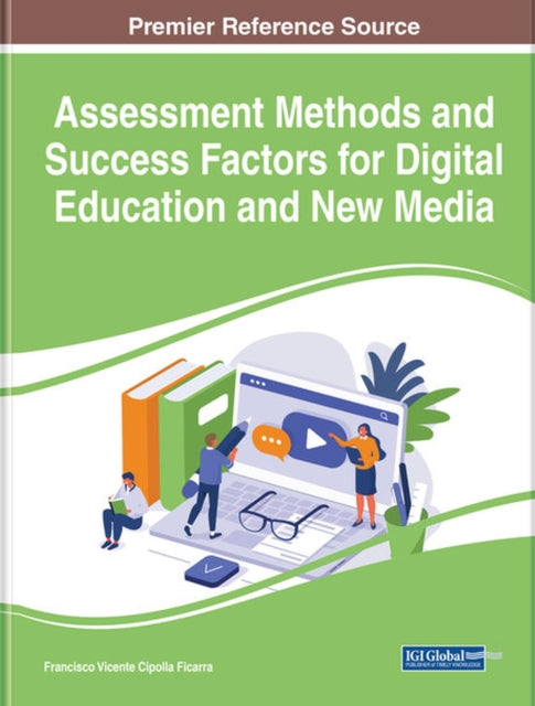 Assessment Methods and Success Factors for Digital Education and New Media