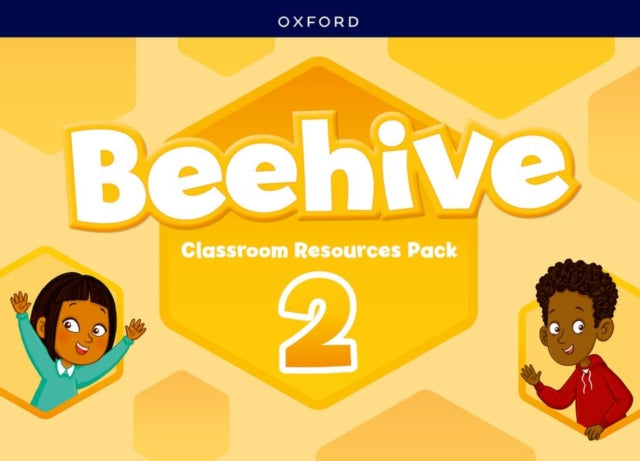 Beehive: Level 2: Classroom Resources Pack: Learn, grow, fly. Together, we get results!